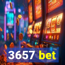 3657 bet